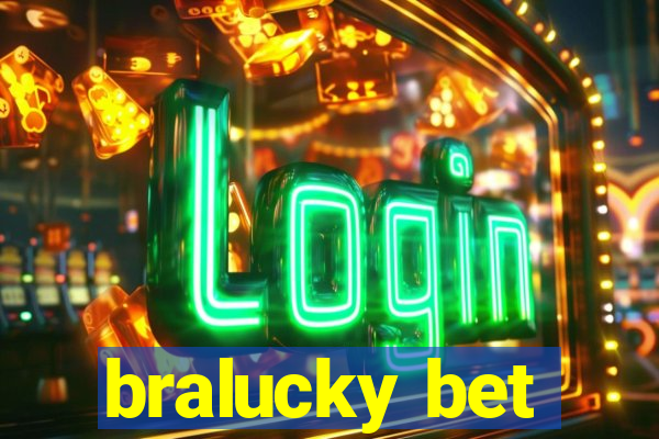 bralucky bet